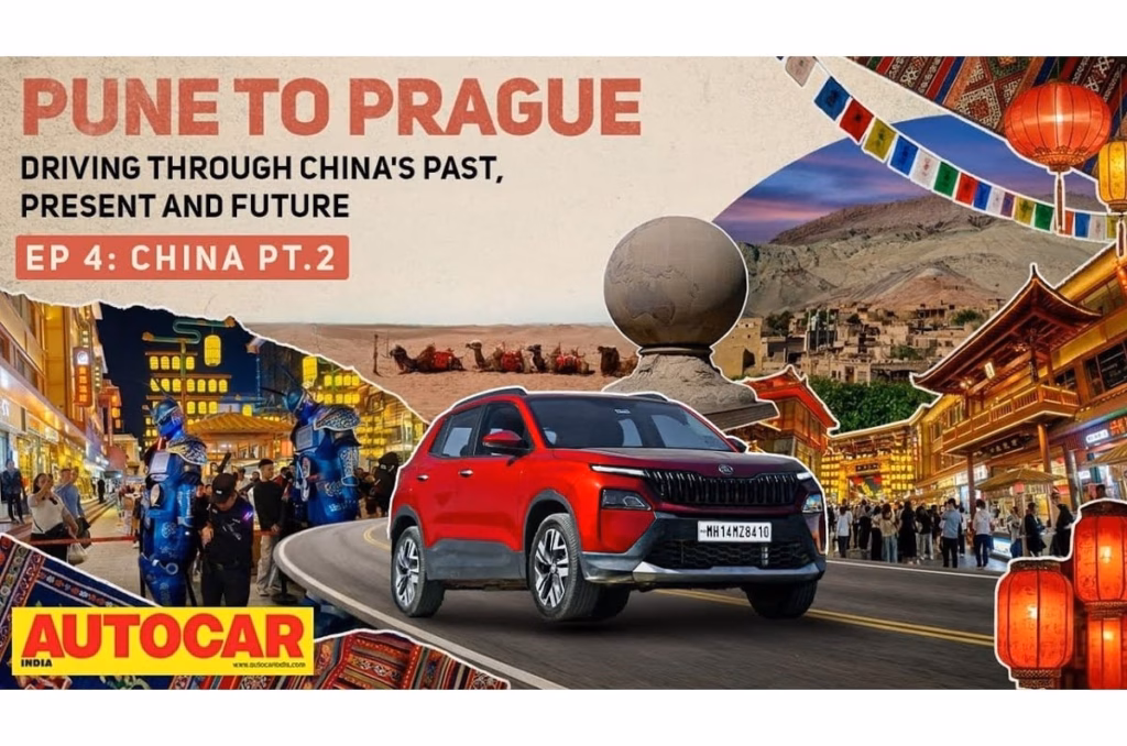 Pune to Prague in a Skoda Kylaq – Episode 4: China leg Part 2